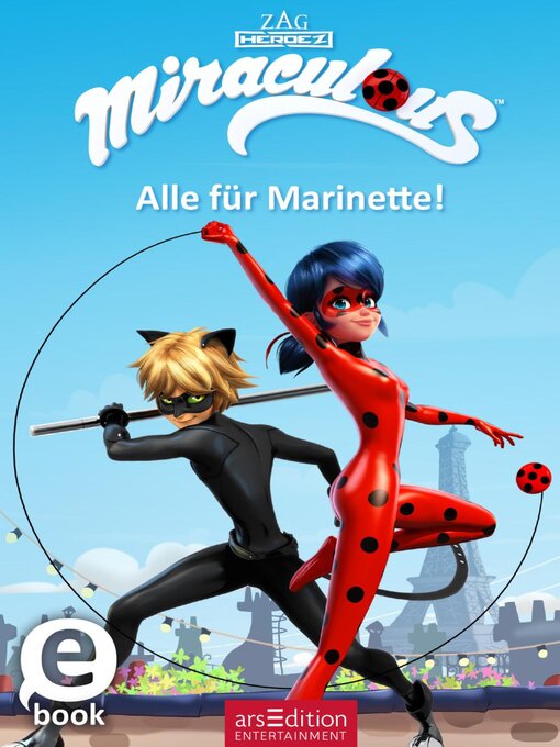 Detalles del título Miraculous – Alle für Marinette! (Miraculous 9) de Barbara Neeb - Lista de espera